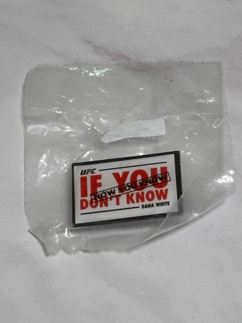 UFC Lapel Hat Pin “If You Don’t Know Now You Know” Dana White New